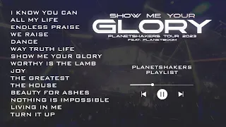 Planetshakers - Show Me Your Glory Tour (Playlist)