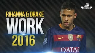 Neymar Jr ● WORK ● Magic Skills Show 2016 | HD