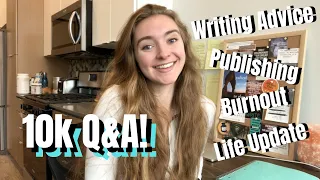 Advice For New Writers, Publishing, Creative Burnout, Life Update // 10k Subscriber Q&A!