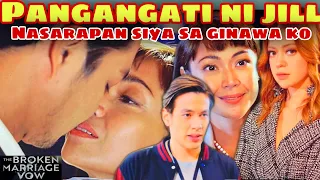 Pangangati ni jill | The Broken Marriage Vow advance full episode 51 | April 2 2022