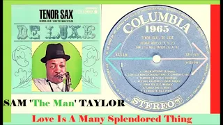 Sam ''The Man'' Taylor - Love Is A Many Splendored Thing