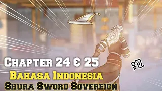 Shura Sword Sovereign Chapter 24 & 25 Sub Indonesia | Esensi Surga