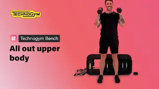 Technogym Bench | All out upper body