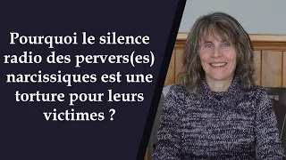 Pourquoi le silence radio des pervers(es) narcissiques est comme une torture pour leurs victimes ?