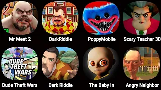 Mr Meat 2,Dark Riddle,The Baby In Yellow,Scary Teacher 3D,Poppy Playtime,Dude Theft Wars,Dark Riddle