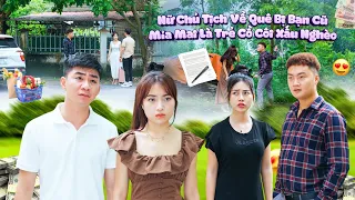 NỮ CHỦ TỊCH  VỀ QUÊ BỊ BAN CŨ MỈA MAI LÀ TRẺ CỒ CÔI XẤU NGHÈO VÀ CÁI KẾT | CƠM ÁO GẠO TIỀN TẬP 633