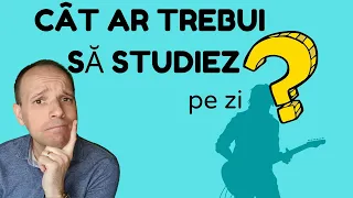 Cât timp ar trebui să studiez la chitară? | Păreri, sfaturi, încurajări