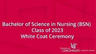 White Coat Ceremony - BSN Class 2023