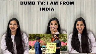 Indian Reaction On Dumb Tv | I am From India: Huge me Or Slap Me | Social Experiment| Sidhu Reacts