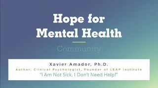 “I am Not Sick, I Don’t Need Help!” | Hope for Mental Health Community