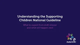 Understanding the Supporting Children National Guideline