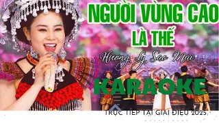 NGƯỜI VÙNG CAO LÀ THẾ - CA SĨ HƯƠNG LY KARAOKE/BEAT CHUẨN - Nhạc beat Tây Bắc ☘️☘️ 2022 ☘️☘️