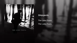Shipyards by The Lake Poets