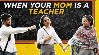 When Your MOM is a TEACHER | Yippikay