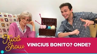 BONITO? DONA BRANCA RECEBE VINICIUS • EP3 | Tricô Show