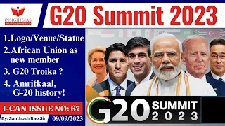 I-CAN Issues||G20 360 Degree News Analysis;Inside the G20 Summit explained by Santhosh Rao UPSC
