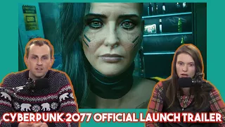 Couples React to Cyberpunk 2077 Official Launch Trailer For the First Time