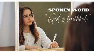 Christian Spoken Word | God is Faithful | by Mariya Grish