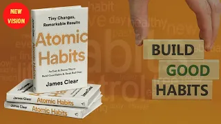 Principles Of Atomic Habits To Transform Life by  James Clear ||  Full Audiobook