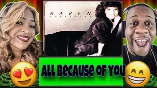 Such A Beautiful Voice!!   Karen Carpenter - All Because Of You (Reaction)