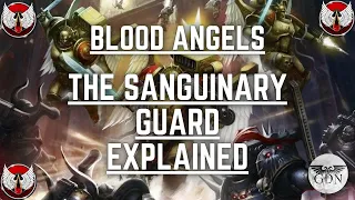 The Blood Angels Legion - Sanguinary Guard Explained (Warhammer 40k Lore)