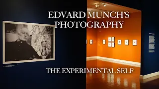 Virtual Exhibition Trailer — Edvard Munch's Photography: The Experimental Self