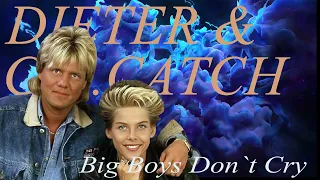 Dieter Bohlen  &  Caroline  - Big boys don't cry ( Hadab cats )