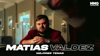 Matias Valdez - Mejores Temas