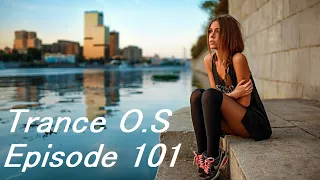 Trance & Vocal Trance Mix | Trance O.S Episode 101 | May 2022