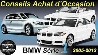 OCCASION : BMW SERIE 1 E8x  - CONSEILS D'ACHAT