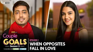 Couple Goals S3 | EP 1 | When Opposites Fall In Love | Aakash & Mugdha | Mini Web Series | Alright!