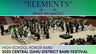 Elements (Petite Symphony) | HS Honor Band | 2023 Central Oahu District Band Festival