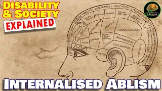 Internalised Ableism : Disability & Society Explained