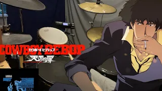 Cowboy Bebop OP - 【Tank!】 by Seatbelts - Drum Cover