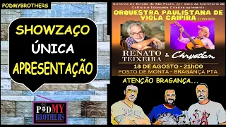 ORQUESTRA DE VIOLA EM BRAGANÇA PAULISTA COM OS CANTORES RENATO TEIXEIRA E CHRYSTIAN