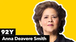 Anna Deavere Smith on developing emotional capacity as an artist