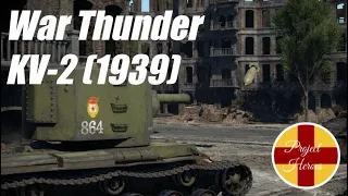 War Thunder (KV-2 1939) - Bombs Are Real!