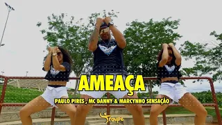 Ameaça - Paulo Pires, MC Danny, Marcynho Sensação | Troupe Fit (Coreografia Oficial)