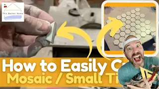 🍒 How to Easily & Safely Cut Mosaic / Small Tiles➔ Either 12"x12" Sheets or Individually (DIY Tip)