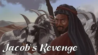 The Revenge of Jacob (Biblical Stories Explained)