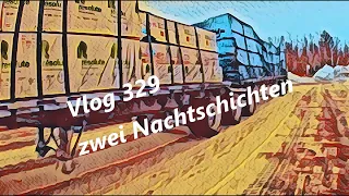 Mario on Truck 329 2 Nachtschichten mit Hindernissen Teil 1