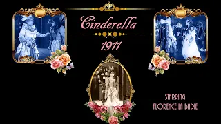 Cinderella 1911 (Starring Florence La Badie) -experimenting in restoration