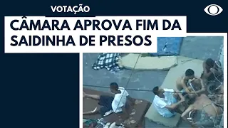 Câmara aprova fim da saidinha de presos