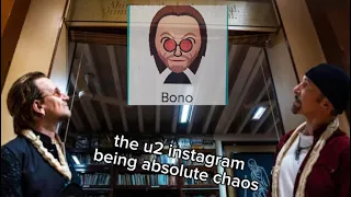 U2 being chaotic on their instagram