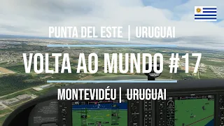 VOLTA AO MUNDO FS2020 #17 - Punta del Este à Montevidéu, Uruguai