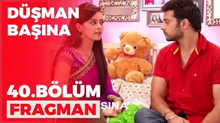 Düşman Başına 40. Bölüm Fragmanı - 19 Temmuz Salı