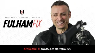 Fulham Fix Podcast Episode 1 | Dimitar Berbatov