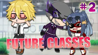 Future Glasses [Part 2]🌈 Meme 👑 Plot Twist 🐋Miraculous LadyBug [ MLB ] 🐞Gacha Club🦄Pegabug Crashed ?