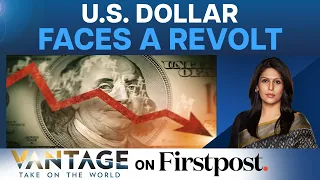US Dollar Faces A Rebellion | Saudi Arabia Enters China-Led SCO | Vantage with Palki Sharma