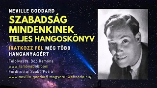 Szabadság Mindenkinek: Neville Goddard | TELJES hangoskönyv